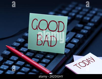 Text sign showing Good Bad. Business concept to seem to be going to have a good or bad result Life choices Copying Old Ideas And Creating New Ones, Transferring Written Notes Stock Photo