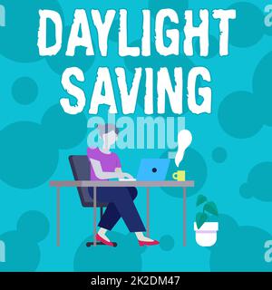 Sign displaying Daylight Saving. Word for Storage technologies that can be used to protect data Woman Sitting With Laptop Back View Actively Accomplishing Work From Home Stock Photo