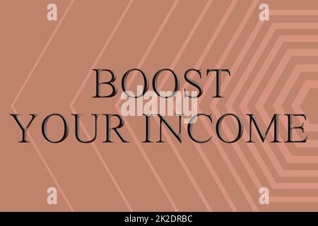 Conceptual display Boost Your Income. Internet Concept improve your business to increase revenue or profit Line Illustrated Backgrounds With Various Shapes And Colours. Stock Photo