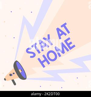 Conceptual display Stay At Home. Business idea movement control restricting individuals from getting exposed publicly Illustration Of Hand Holding Megaphone With Sun Ray Making Announcement. Stock Photo