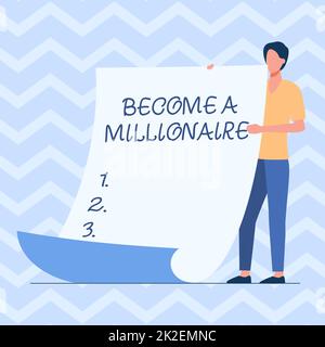 Handwriting text Become A Millionaire. Concept meaning To be a rich person with lots of money and property Man Standing Holding Large Blank Paper Showing New Meaning And Message. Stock Photo