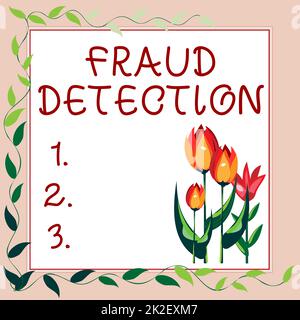 Inspiration showing sign Fraud Detection. Word for identification of actual or expected fraud to take place Frame Decorated With Colorful Flowers And Foliage Arranged Harmoniously. Stock Photo