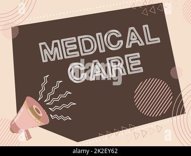 Sign displaying Medical Care. Word for services related to the maintenance of health and treatment Illustration Of A Loud Megaphone Making New Wonderful Announcement Public Stock Photo