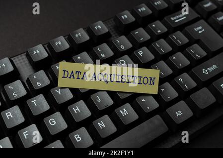 Text showing inspiration Data Acquisition. Business idea way to obtain statistics that can be maneuvered digitally Abstract Typing New Movie Script, Creating Motivational Speech Online Stock Photo