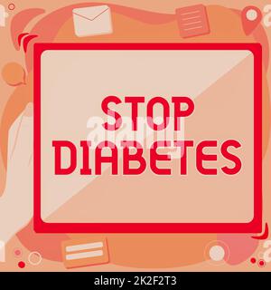 Conceptual display Stop Diabetes. Business approach Blood Sugar Level is higher than normal Inject Insulin Abstract Deleting Browser History, Editing Organizing Online Files. Stock Photo