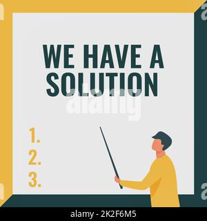 Writing displaying text We Have A Solution. Business idea We Have A Solution Instructor Drawing Holding Stick Pointing Board Showing New Lessons. Stock Photo