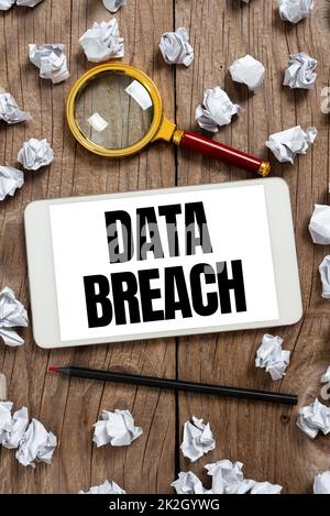 Text showing inspiration Data Breach. Business approach security incident where sensitive protected information copied Stock Photo