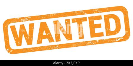 WANTED text written on orange rectangle stamp sign. Stock Photo
