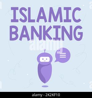Text sign showing Islamic Banking. Internet Concept Banking system based on the principles of Islamic law Cute Floating Robot Telling Us New Wonderful Information In A Chat Cloud. Stock Photo