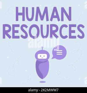 Text sign showing Human Resources. Business concept The showing who make up the workforce of an organization Cute Floating Robot Telling Us New Wonderful Information In A Chat Cloud. Stock Photo