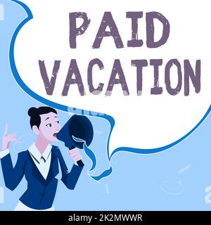 Text caption presenting Paid Vacation. Business overview Sabbatical Weekend Off Holiday Time Off Benefits Female leader holding a megaphone expressing encouraging ideas. Stock Photo