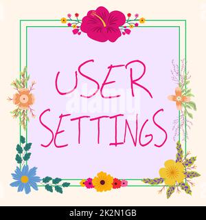 Handwriting text User Settings. Business idea Configuration of appearance Operating System Personalized Frame Decorated With Colorful Flowers And Foliage Arranged Harmoniously. Stock Photo