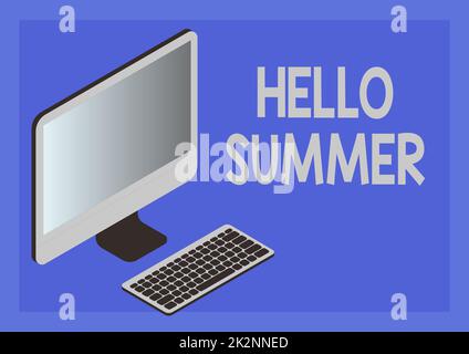 Handwriting text Hello Summer. Business concept Welcoming the warmest season of the year comes after spring Monitor with keyboard symbolizing online connection between colleagues. Stock Photo