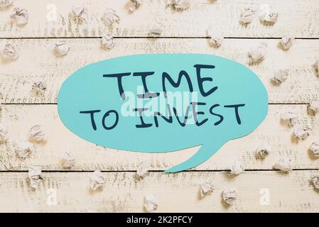 Conceptual display Time To InvestCreation of capital capable of producing other goods. Concept meaning Creation of capital capable of producing other Stock Photo