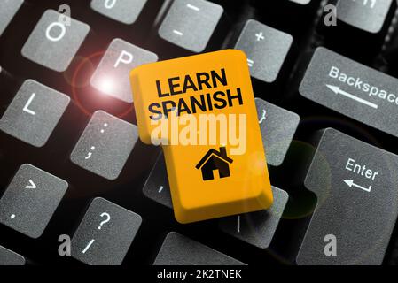 Inspiration showing sign Learn Spanish. Word for to train writing and speaking the national language of Spain Connecting With Online Friends, Making Acquaintances On The Internet Stock Photo
