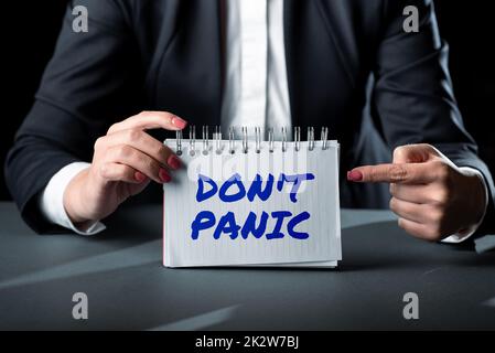 Writing displaying text Don T Not Panic. Word for sudden strong feeling of fear prevents reasonable thought -47874 Stock Photo