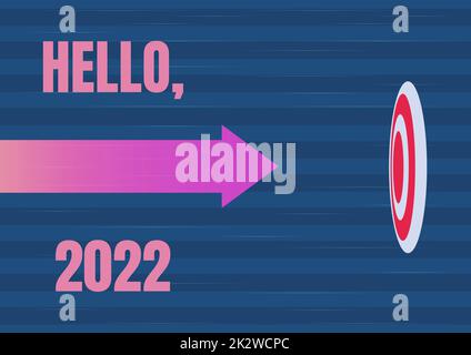 Text caption presenting Hello 2022. Concept meaning expression or gesture of greeting answering the telephone Arrow moving quickly towards aim target representing achieving goals.