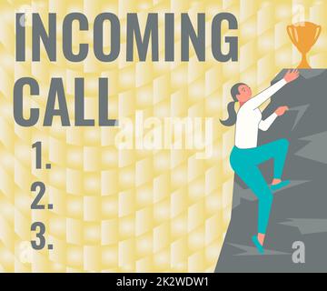 Text showing inspiration Incoming Call. Business approach Inbound Received Caller ID Telephone Voicemail Vidcall Woman Climbing Mountain Reaching Trophy Representing Success. Stock Photo