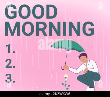Writing displaying text Good Morning. Word Written on A conventional expression at meeting or parting in the morning Gentleman Holding Umbrella Growing Flower Presenting Newest Project Ideas. Stock Photo