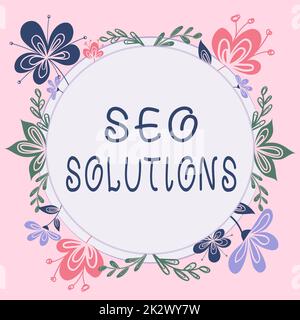 Text sign showing Seo Solutions. Conceptual photo Search Engine Result Page Increase Visitors by Rankings Frame decorated with colorful flowers and foliage arranged harmoniously. Stock Photo