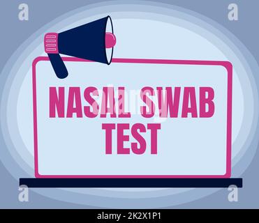 Hand writing sign Nasal Swab Test. Business idea diagnosing an upper respiratory tract infection through nasal secretion Illustration Of Megaphone On Blank Monitor Making Announcements. Stock Photo