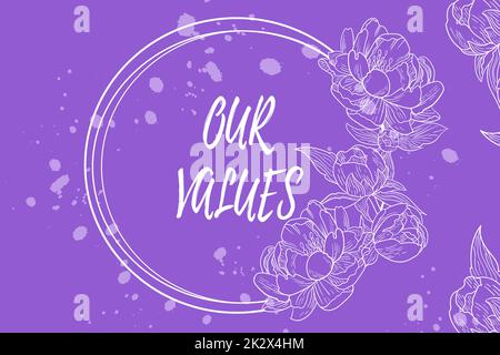 Conceptual display Our Values. Business showcase list of morals companies or individuals commit to do them Blank Frame Decorated With Abstract Modernized Forms Flowers And Foliage. Stock Photo