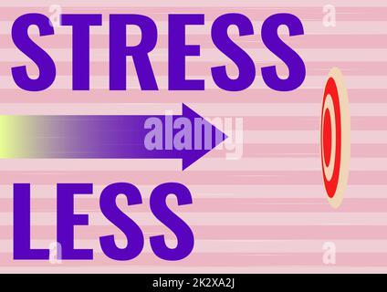 Text sign showing Stress Less. Word for Stay away from problems Go out Unwind Meditate Indulge Oneself Arrow moving quickly towards aim target representing achieving goals. Stock Photo