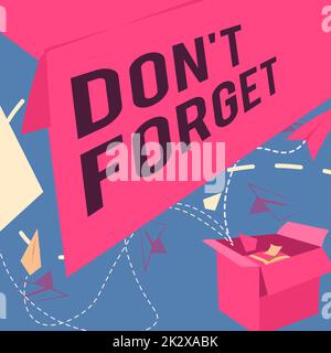 Conceptual display Don T Forget. Word Written on Know by Heart Think Back Fix in the Mind Refresh Memory Open Box With Flying Paper Planes Presenting New Free Ideas Stock Photo