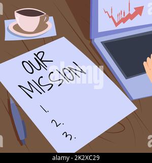 Hand writing sign Our Mission. Business approach tasks or schedule we need to made them right in order success Laptop Resting Beside Coffee Mug And Plain Sheet Showing Work Process. Stock Photo