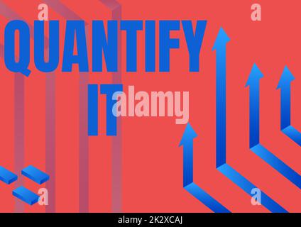 Conceptual display Quantify It. Business showcase Measure the size or ...