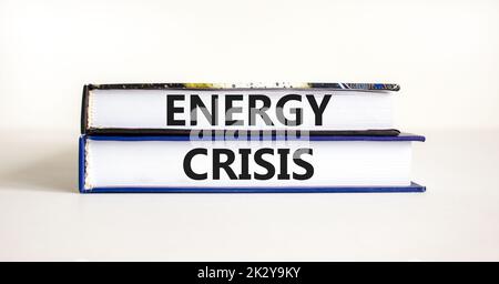 Global energy crisis symbol. Concept words Energy crisis on books. Beautiful white table white background. Business global energy crisis concept. Copy Stock Photo