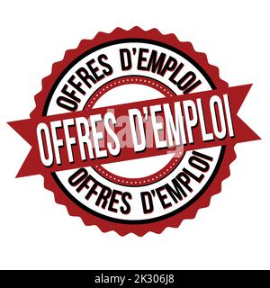 Job offers ( Offres d'emploi - in french language ) label or stamp on white background, vector illustration Stock Vector