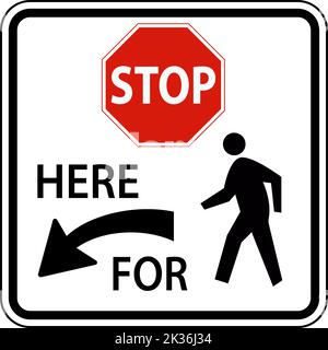 Stop Here For Pedestrians Sign Stock Vector