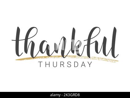 Handwritten Lettering of Thankful Thursday. Template for Banner, Postcard, Poster, Print, Sticker or Web Product. Objects Isolated on White Background Stock Vector