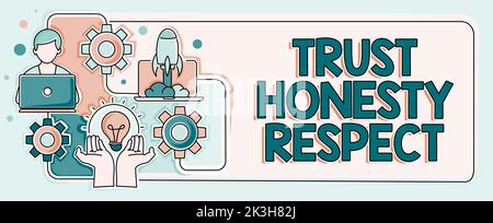 Sign displaying Trust Honesty Respect. Word Written on Respectable Traits a Facet of Good Moral Character Stock Photo