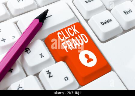 Conceptual display Click Fraud. Business approach practice of repeatedly clicking on advertisement hosted website Stock Photo