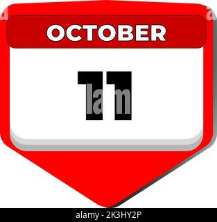 11 October vector icon calendar day. 11 date of October. Eleventh day of October. 11th date number. 11 day calendar. Eleven date. Independence day of Stock Vector