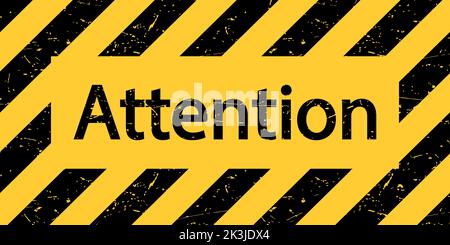 A plate with the inscription Attention. Warning black and yellow sign. Vector illustration Stock Vector