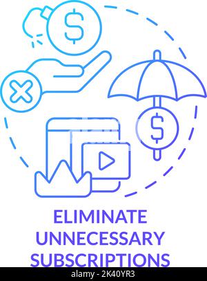 Eliminate unnecessary subscriptions blue gradient concept icon Stock Vector