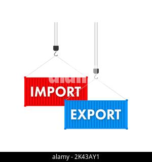 Port crane lift two red cargo containers with import and export words ...