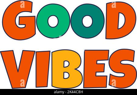 Good vibes, text sticker or emoticon for media Stock Vector