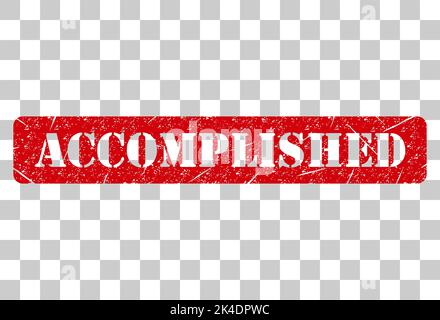 Accomplished stamp symbol, label sticker sign button, text banner vector illustration . Stock Vector