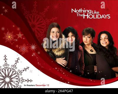 DEBRA MESSING, MELONIE DIAZ, ELIZABETH PENA, VANESSA FERLITO POSTER, NOTHING LIKE THE HOLIDAYS, 2008 Stock Photo