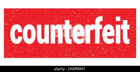 COUNTERFEIT text written on red round grungy stamp sign Stock Photo - Alamy
