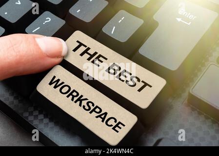 Inspiration showing sign The Best Workspace. Concept meaning Comfortable Working Conditions for Company Employees Stock Photo