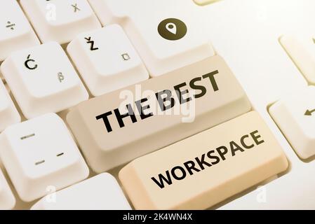 Inspiration showing sign The Best Workspace. Business showcase Comfortable Working Conditions for Company Employees Stock Photo