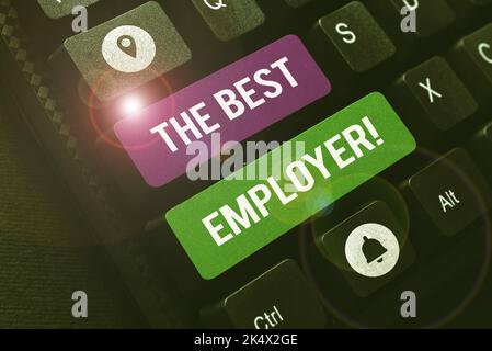 Text sign showing The Best Employer. Conceptual photo created a friendly workplace, feel heard, and empowered Stock Photo