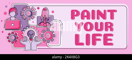 Text caption presenting Paint Your Life. Word for Taking control and create your future to achieve goals Stock Photo