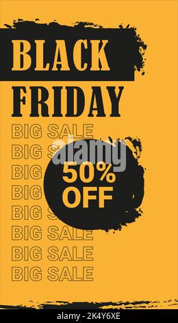 text Black friday Big Sale 50 off vertical banner in black and yellow colors with brush strokes of paint Stock Vector