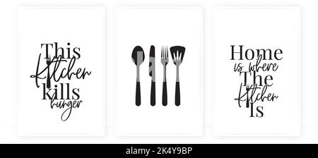 This kitchen kills hunger, vector. Home is where the kitchen is.Family love quote. Positive thinking, affirmation. Wording design isolated on white Stock Vector